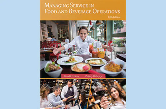 Managing Service in Food and Beverage Operations, Fifth Edition eBook and Exam (ExamFlex) (365 Day Access)