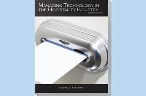 Managing Technology in the Hospitality Industry, Seventh Edition eBook and Exam (ExamFlex) (180 Day Access)