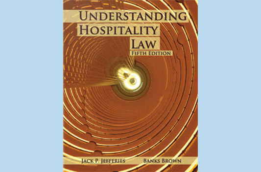 Understanding Hospitality Law, Fifth Edition eBook and Exam (ExamFlex) (365 Day Access)