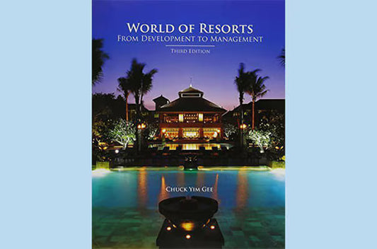 World of Resorts: From Development to Management, Third Edition eBook and Exam (ExamFlex) (365 Day Access)